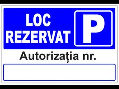 Indicator loc rezervat cu autorizatia