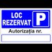 Indicator loc rezervat cu autorizatia